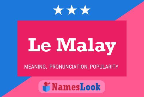 Le Malay Name Poster