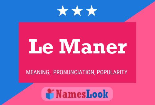 Le Maner Name Poster