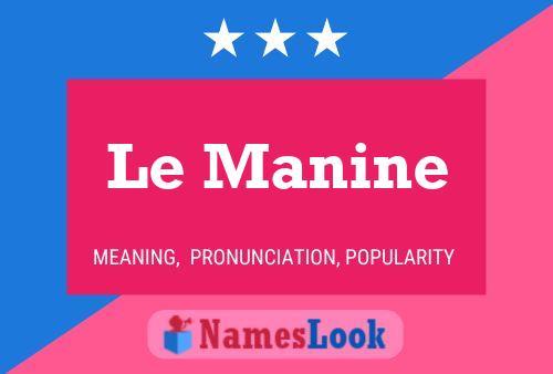 Le Manine Name Poster