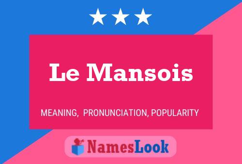 Le Mansois Name Poster