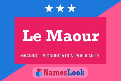 Le Maour Name Poster