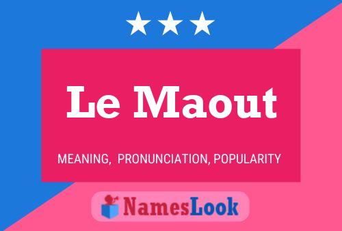 Le Maout Name Poster