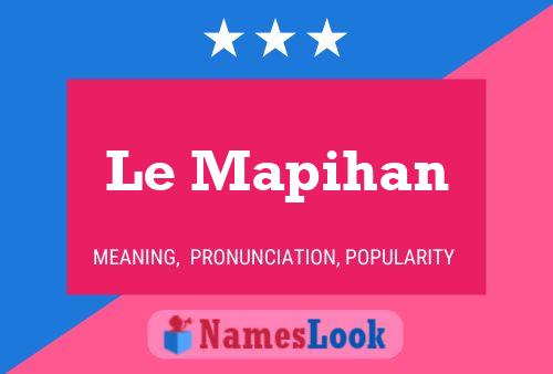 Le Mapihan Name Poster