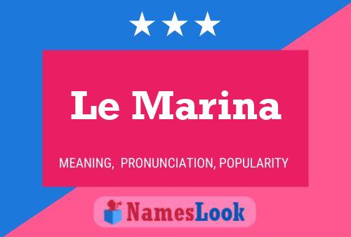 Le Marina Name Poster