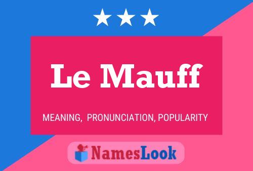 Le Mauff Name Poster