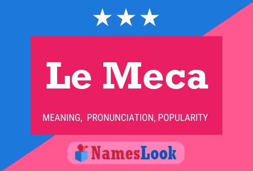 Le Meca Name Poster