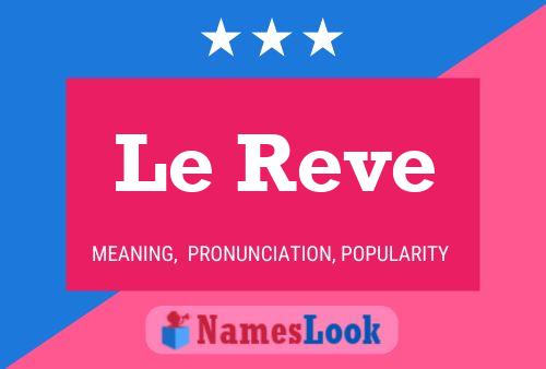 Le Reve Name Poster