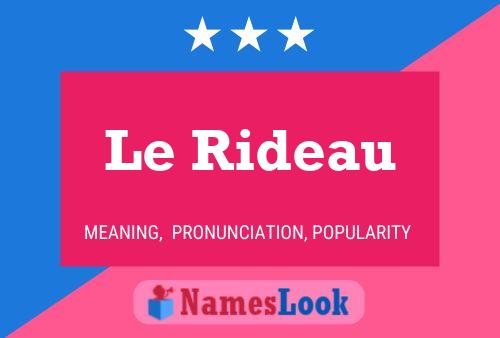 Le Rideau Name Poster