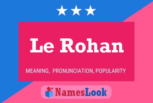 Le Rohan Name Poster