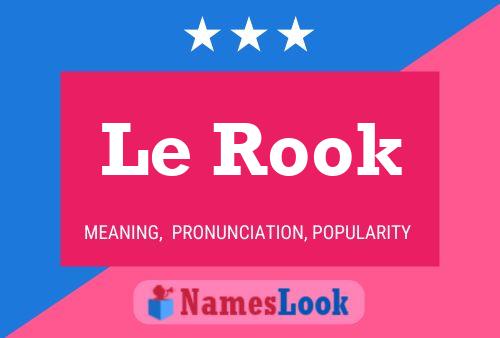 Le Rook Name Poster