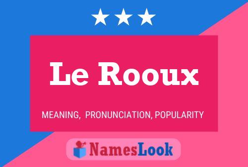 Le Rooux Name Poster