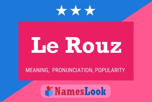 Le Rouz Name Poster