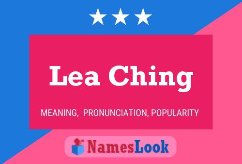 Lea Ching Name Poster