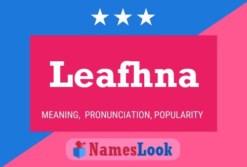 Leafhna Name Poster