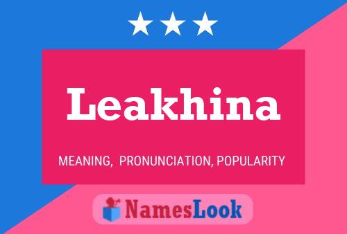 Leakhina Name Poster