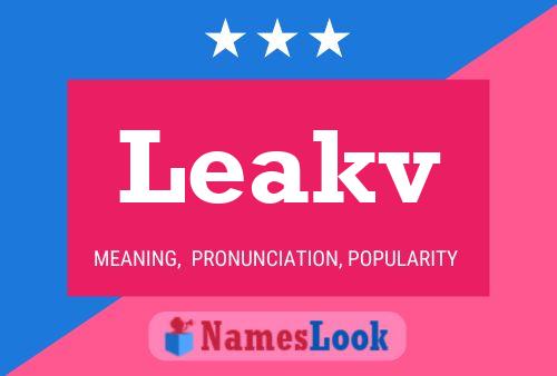 Leakv Name Poster