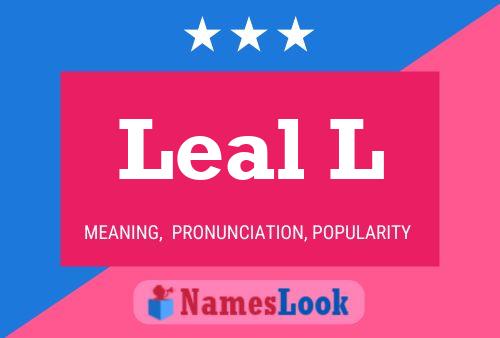 Leal L Name Poster