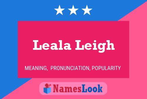 Leala Leigh Name Poster