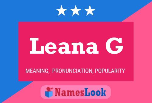 Leana G Name Poster