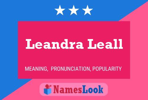 Leandra Leall Name Poster