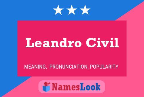 Leandro Civil Name Poster