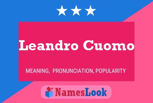 Leandro Cuomo Name Poster