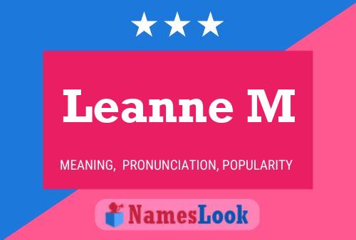 Leanne M Name Poster