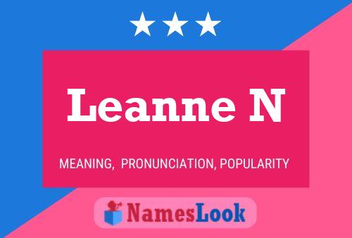 Leanne N Name Poster