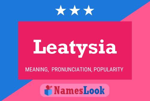 Leatysia Name Poster