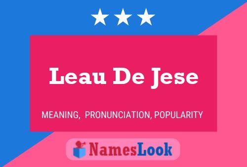 Leau De Jese Name Poster