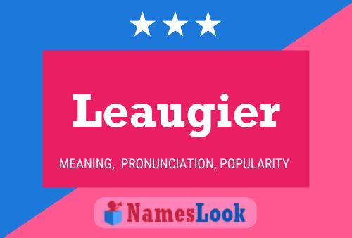 Leaugier Name Poster