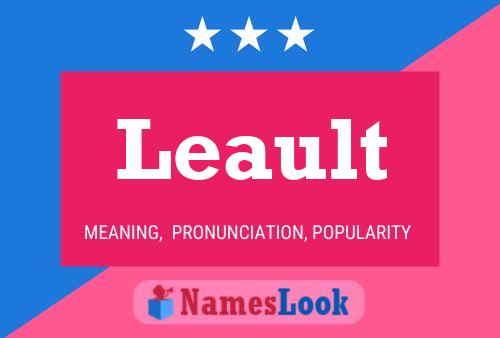 Leault Name Poster