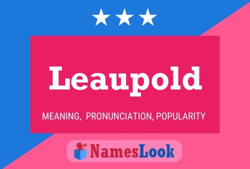 Leaupold Name Poster