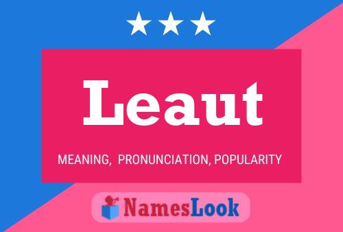 Leaut Name Poster