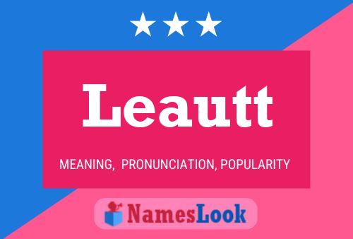 Leautt Name Poster