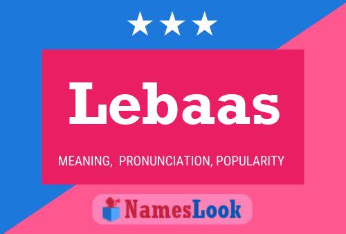 Lebaas Name Poster