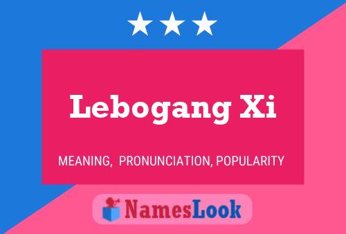 Lebogang Xi Name Poster