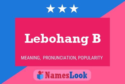 Lebohang B Name Poster