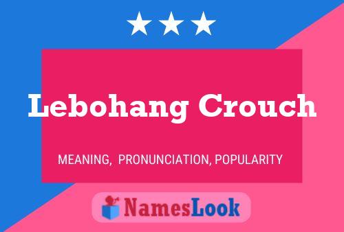 Lebohang Crouch Name Poster