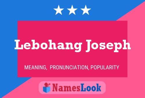 Lebohang Joseph Name Poster