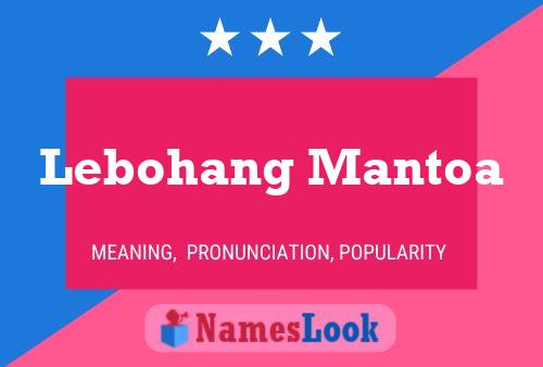 Lebohang Mantoa Name Poster