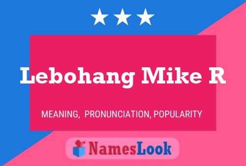 Lebohang Mike R Name Poster