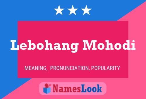 Lebohang Mohodi Name Poster