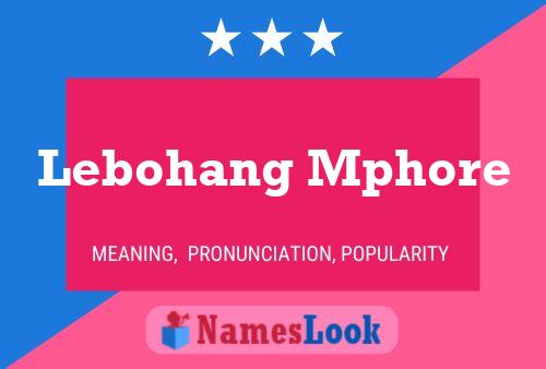 Lebohang Mphore Name Poster