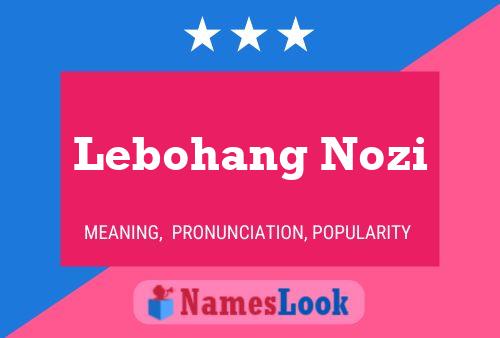 Lebohang Nozi Name Poster