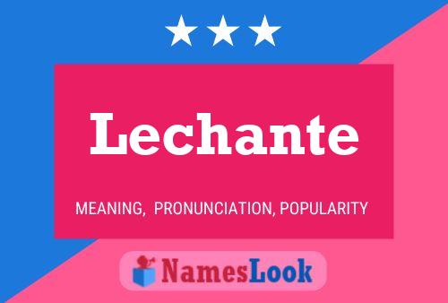 Lechante Name Poster