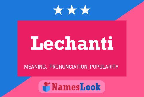 Lechanti Name Poster