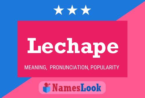 Lechape Name Poster