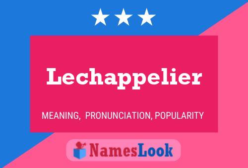 Lechappelier Name Poster