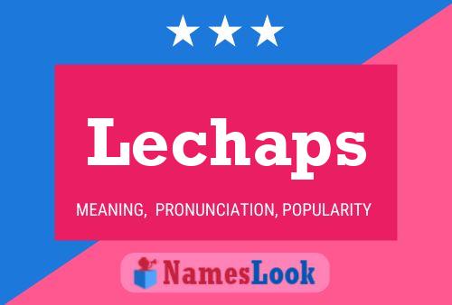 Lechaps Name Poster